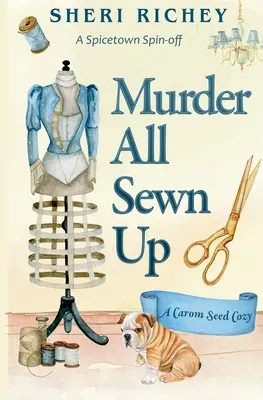 Omicidio tutto cucito: Uno spin-off di Spicetown - Murder All Sewn Up: A Spicetown Spin-off