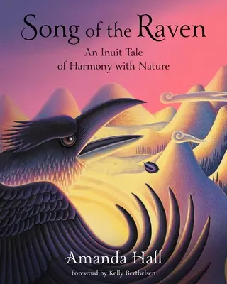 Il canto del corvo: Una storia inuit di armonia con la natura - Song of the Raven: An Inuit Tale of Harmony with Nature