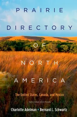 Elenco delle praterie del Nord America: Stati Uniti, Canada e Messico - Prairie Directory of North America: The United States, Canada, and Mexico