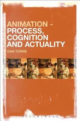Animazione - Processo, cognizione e realtà - Animation - Process, Cognition and Actuality