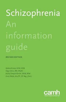 Schizofrenia: Una guida informativa - Schizophrenia: An information guide