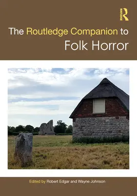 Il Compendio Routledge dell'orrore popolare - The Routledge Companion to Folk Horror