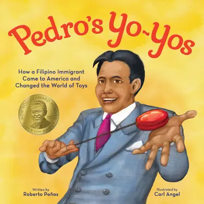 Gli yo-yo di Pedro: Come un immigrato filippino arrivò in America e cambiò il mondo dei giocattoli - Pedro's Yo-Yos: How a Filipino Immigrant Came to America and Changed the World of Toys