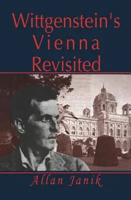 La Vienna di Wittgenstein rivisitata - Wittgenstein's Vienna Revisited