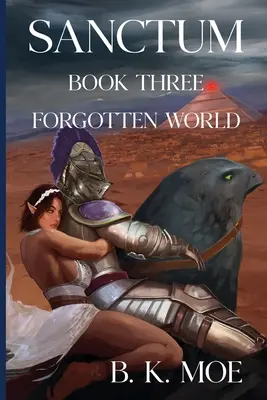 Sanctum Libro Terzo: Il mondo dimenticato - Sanctum Book Three: Forgotten World