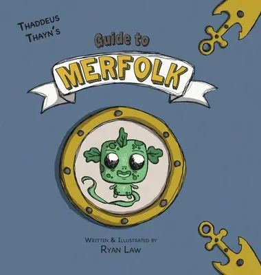 Guida al Merfolk di Thaddeus Thayn - Thaddeus Thayn's Guide to Merfolk