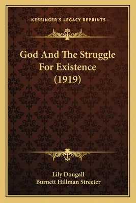 Dio e la lotta per l'esistenza - God And The Struggle For Existence