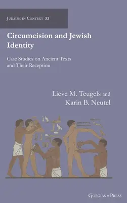 Circoncisione e identità ebraica: Casi di studio sui testi antichi e la loro ricezione - Circumcision and Jewish Identity: Case Studies on Ancient Texts and Their Reception