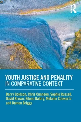 Giustizia giovanile e penalità in un contesto comparativo - Youth Justice and Penality in Comparative Context