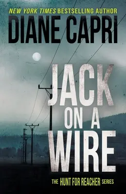 Jack on a Wire: La serie Caccia a Jack Reacher - Jack on a Wire: The Hunt for Jack Reacher Series