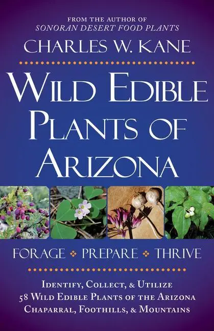 Piante selvatiche commestibili dell'Arizona - Wild Edible Plants of Arizona