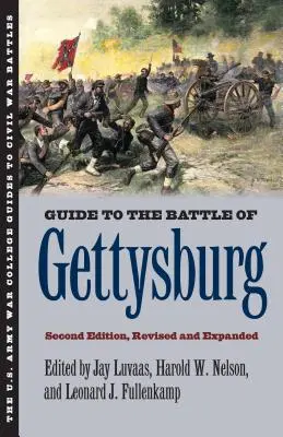 Guida alla battaglia di Gettysburg: Seconda edizione, riveduta e ampliata - Guide to the Battle of Gettysburg: Second Edition, Revised and Expanded