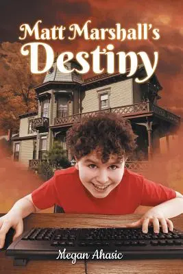 Il destino di Matt Marshall - Matt Marshall's Destiny