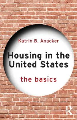 L'abitazione negli Stati Uniti: Le basi - Housing in the United States: The Basics