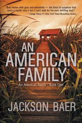 Una famiglia americana: Un avvincente dramma contemporaneo di suspense - An American Family: A Gripping Contemporary Suspense Drama