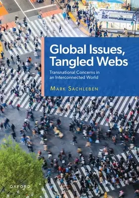 Questioni globali, reti intricate: Problemi transnazionali in un mondo interconnesso - Global Issues, Tangled Webs: Transnational Concerns in an Interconnected World
