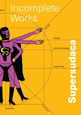 Supersudaca: Opere incomplete - Supersudaca: Incomplete Works