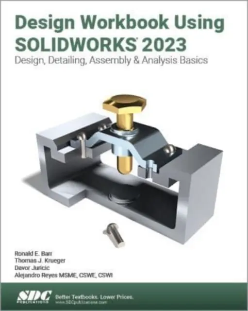 Manuale di progettazione con SOLIDWORKS 2023 - Design Workbook Using SOLIDWORKS 2023