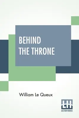 Dietro il trono - Behind The Throne