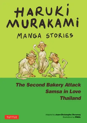 Storie manga di Haruki Murakami 2: Il secondo attacco alla panetteria; Samsa innamorato; Thailandia - Haruki Murakami Manga Stories 2: The Second Bakery Attack; Samsa in Love; Thailand