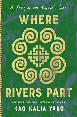 Dove i fiumi si separano: Storia della vita di mia madre - Where Rivers Part: A Story of My Mother's Life
