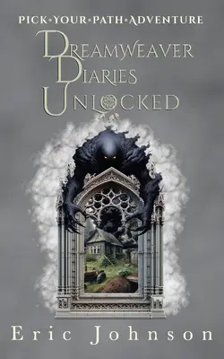 I diari di Dreamweaver sbloccati: Scegli la tua avventura - Dreamweaver Diaries Unlocked: Pick Your Path Adventure