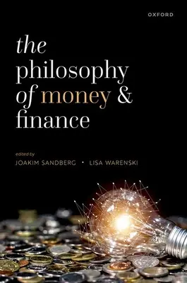 La filosofia del denaro e della finanza - The Philosophy of Money and Finance