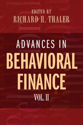 Progressi nella finanza comportamentale, volume II - Advances in Behavioral Finance, Volume II