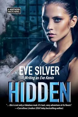 Nascosto: Un romanzo sui rifiuti del Nord - Hidden: A Northern Waste Novel