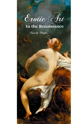 Arte erotica nel Rinascimento - Erotic Art in the Renaissance