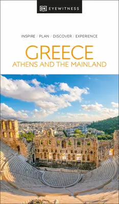 DK Eyewitness Grecia, Atene e la terraferma - DK Eyewitness Greece, Athens and the Mainland