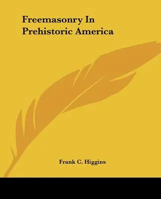 La massoneria nell'America preistorica - Freemasonry In Prehistoric America