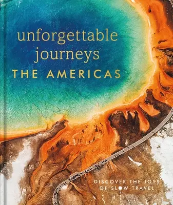 Viaggi indimenticabili nelle Americhe - Unforgettable Journeys The Americas